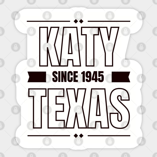 KATY TEXAS Sticker by Katy Heritage Society